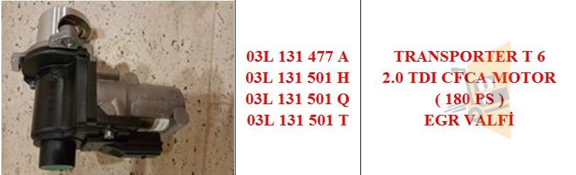 EGR VALFİ - 2.0 TDİ CFCA T5,5 03L131501T