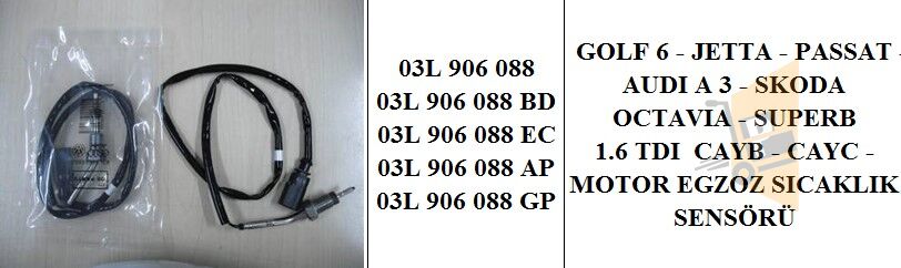 EGZOZ SICAKLIK SENSÖRÜ - 1.6 2.0 TDİ CAYB CAYC CBAA CBAB CBBB POLO JETTA PASSAT CADDY AMAROK T6