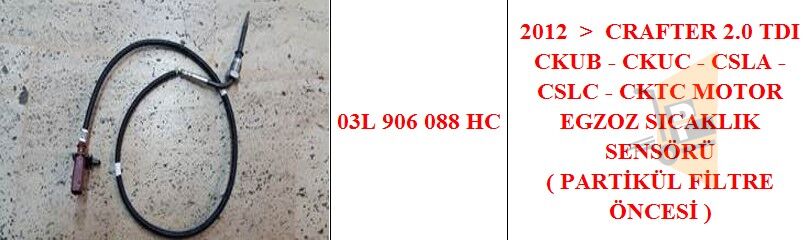 EGZOZ SICAKLIK SENSÖRÜ - 2.0 TDI CKUB CKUC CS CRAFTER 03L906088HC