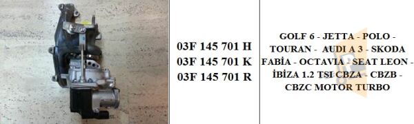 TURBO - FABİA RAPİD OCTAVİA YETİ 1.2 TSİ CBZB 03F145701K