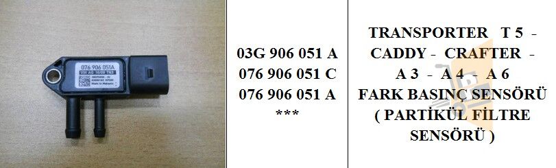 BASINÇ SENSÖRÜ - 1.6 TDİ 1.9 TDİ 2.5 TDİ AXB AXD BJK BJM CAYC BXE T5 CRAFTER GOLF5 PASSAT A3 LEON 03G906051A