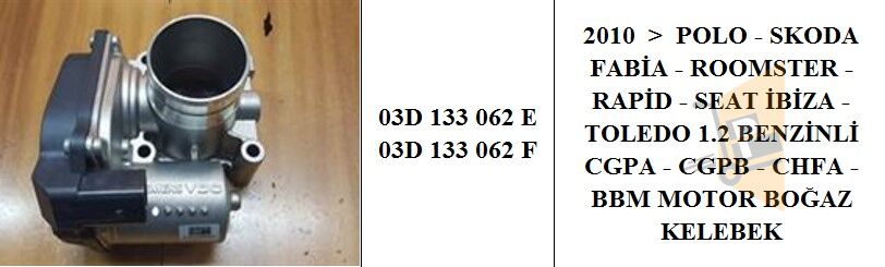 GAZ KELEBEĞİ - 1.2 CGPB BZG CEVA BMD POLO FABİA 03D133062F 03D133062F